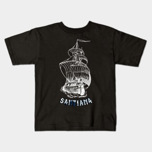 Santiana, Tribute Design To the Sea Shanties Kids T-Shirt